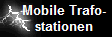      Mobile Trafo- 
    stationen